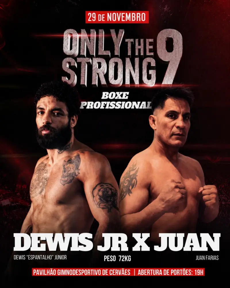 ONLY THE STRONG 9 - DEWIS JUNIOR  X  JUAN FARIAS -BOXE PROFISSIONAL