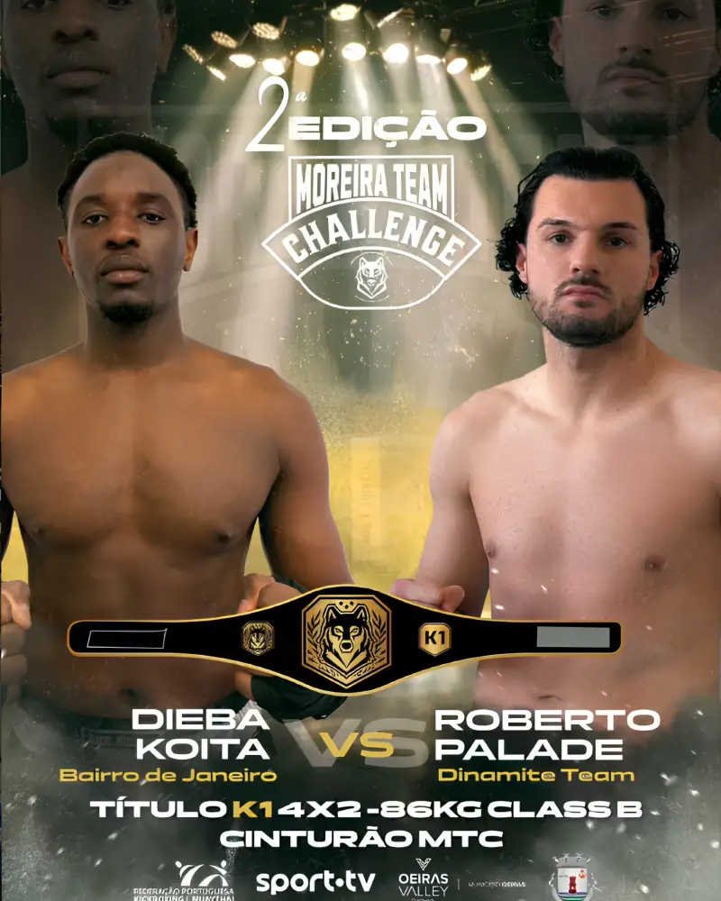 MOREIRA TEAM CHALLENGE II - DIEBA KOITA X ROBERTO PALADE - KICKBOXING