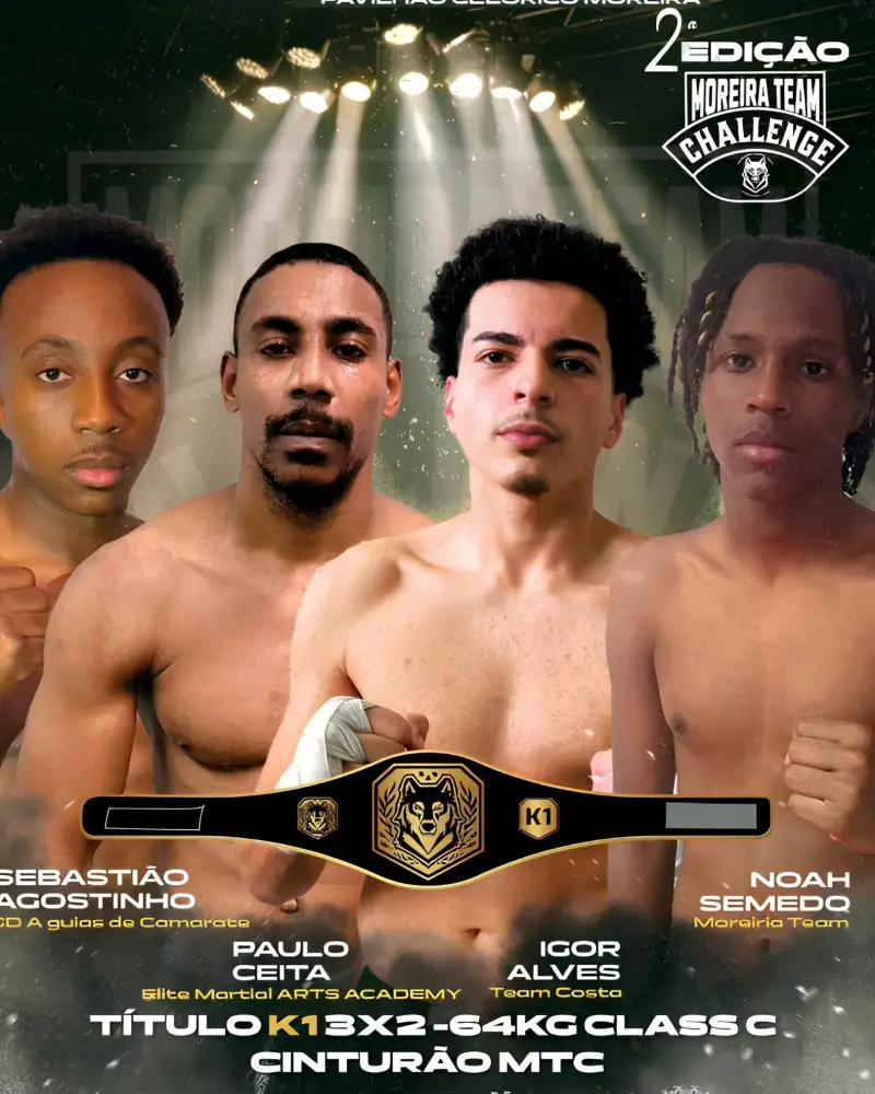 MOREIRA TEAM CHALLENGE II - NOAH SEMEDO X IGOR ALVES - KICKBOXING