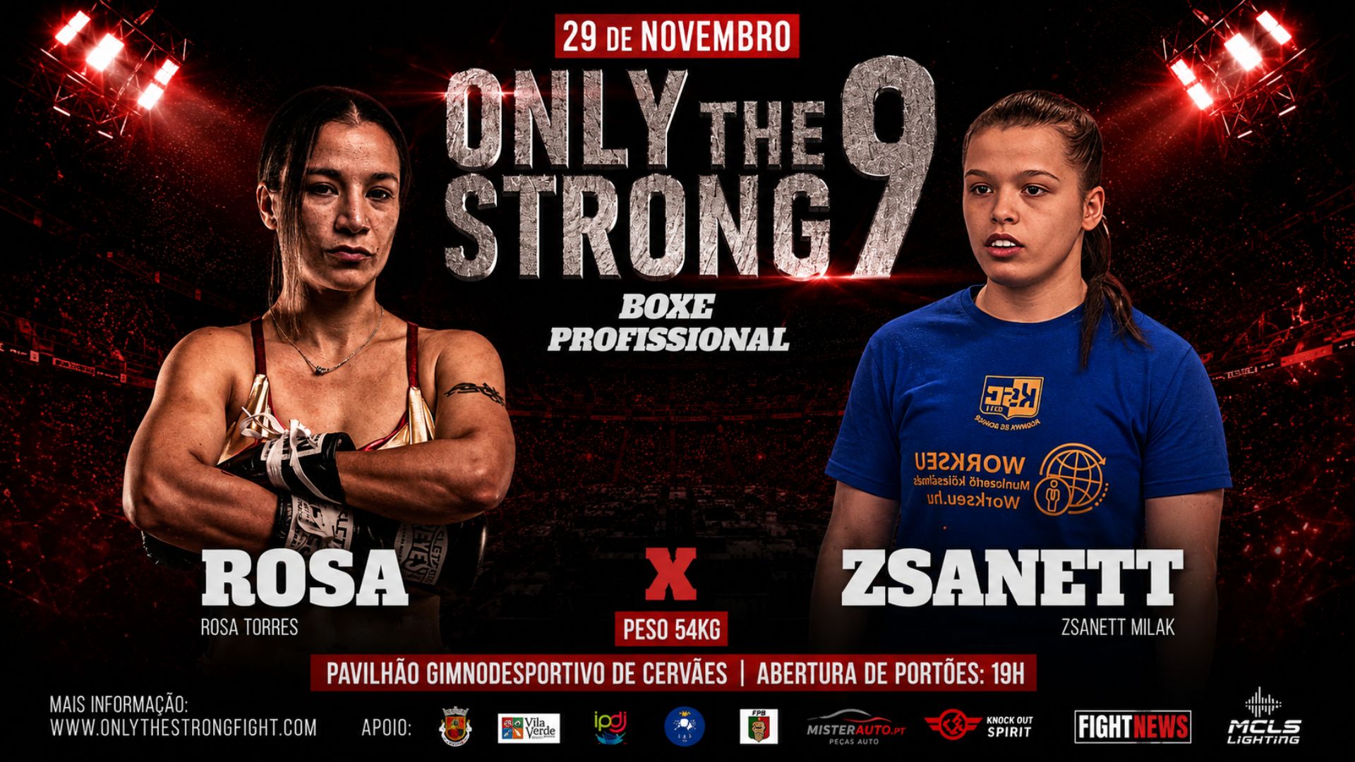 ONLY THE STRONG 9 - ROSA TORRES  X  ZSANETT MILAK - BOXE PROFISSIONAL