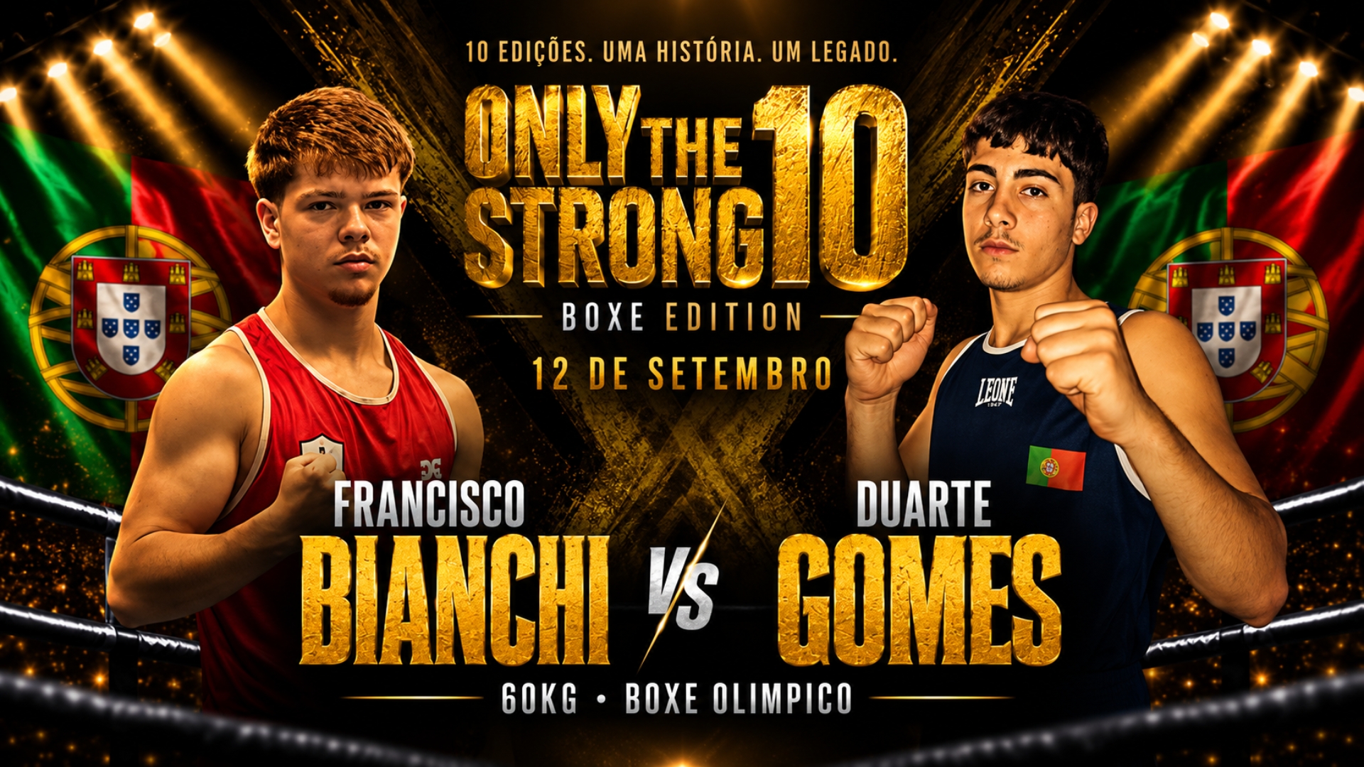 ONLY THE STRONG 10 - Francisco Bianchi vs. Duarte Gomes
