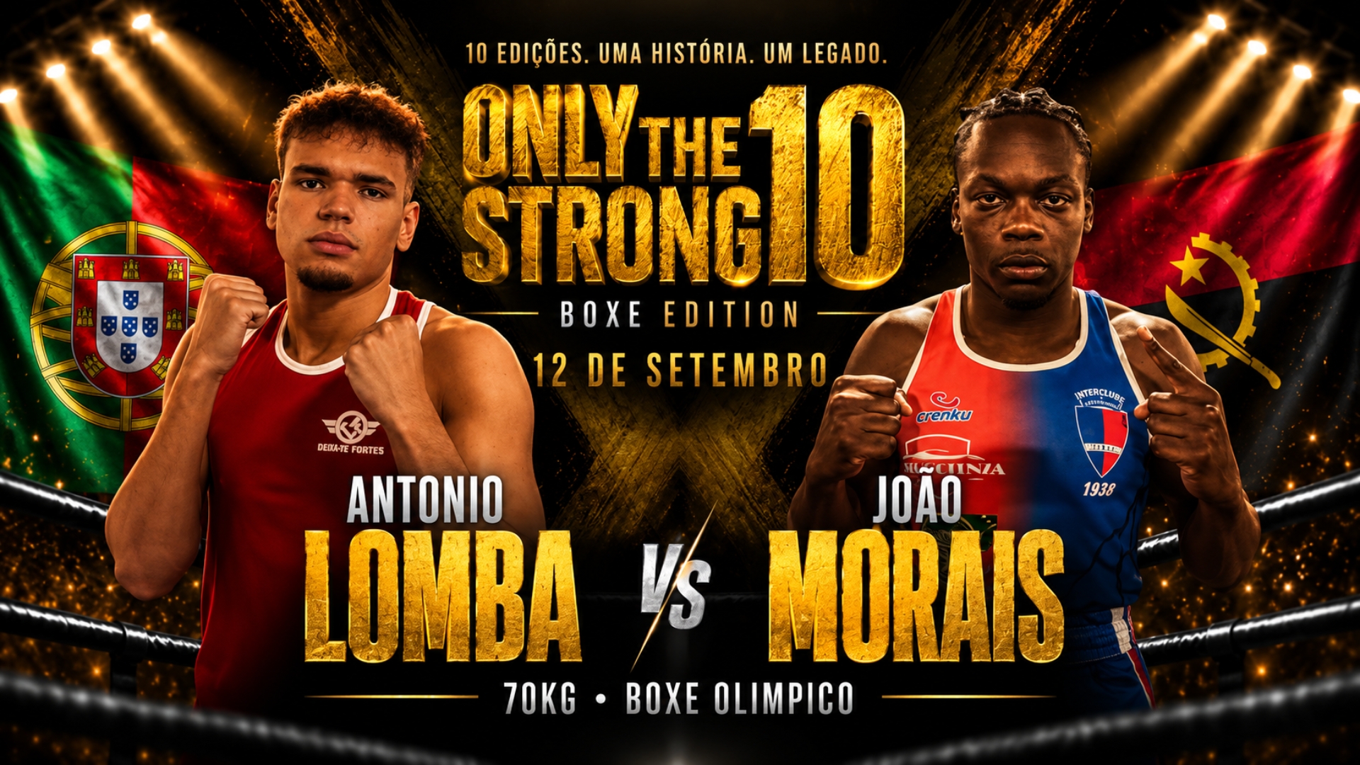 ONLY THE STRONG 10 - António Lomba vs. João Morais