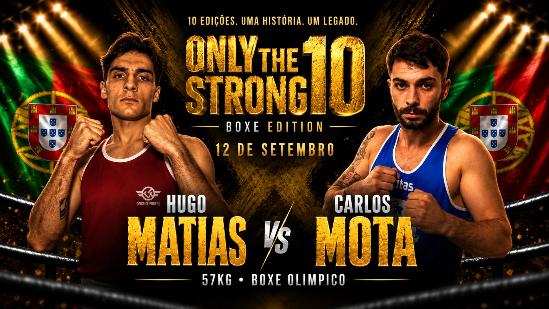 ONLY THE STRONG 10 - Hugo Matias vs. Carlos Mota