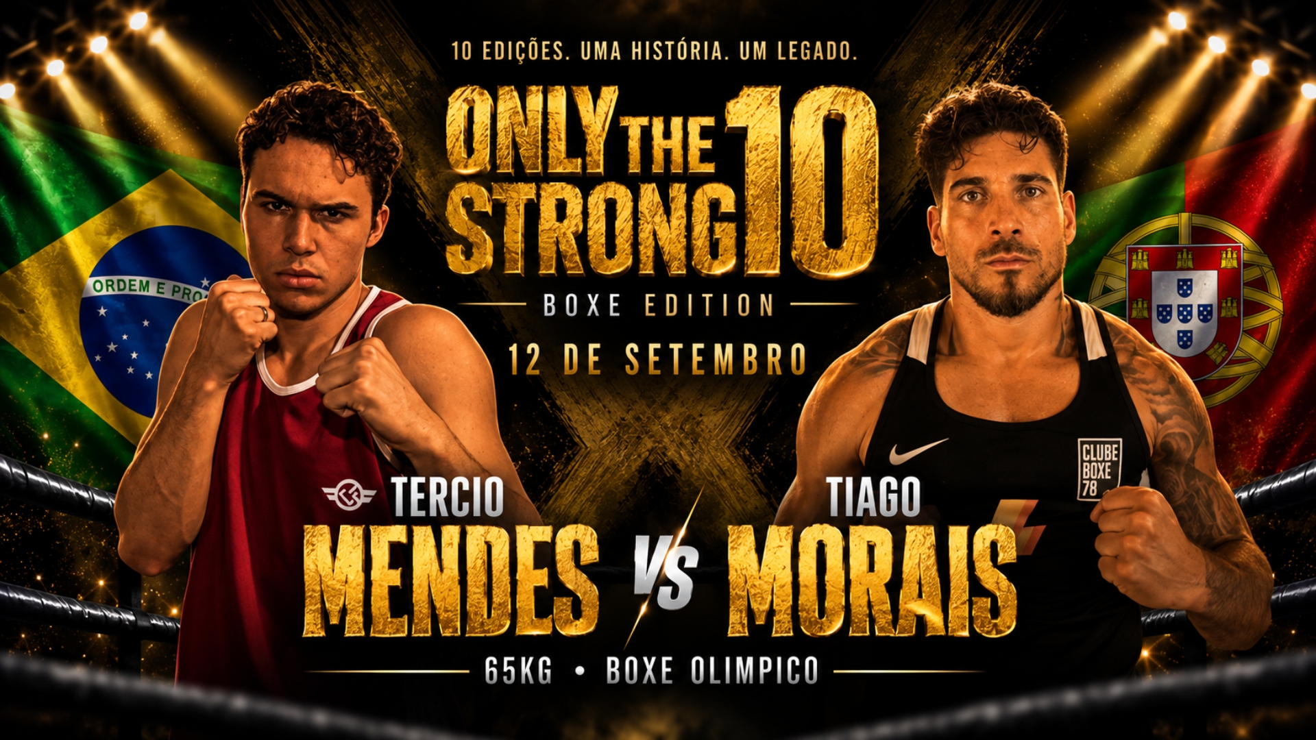 ONLY THE STRONG 10 - Tércio Mendes vs. Tiago Morais