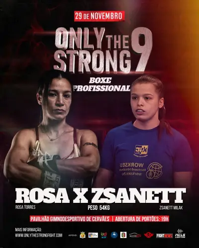 ONLY THE STRONG 9 - ROSA TORRES  X  ZSANETT MILAK - BOXE PROFISSIONAL